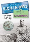 Sicilia. WW2 seconda guerra mondiale. Foto inedite. I tedeschi a Taormina libro