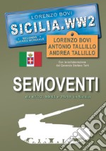 Semoventi da 47/32, 90/53 e 75/18 in Sicilia. Ediz. illustrata libro