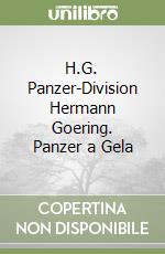H.G. Panzer-Division Hermann Goering. Panzer a Gela libro