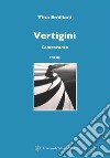 Vertigini. Controcanto libro di Emiliani Tina