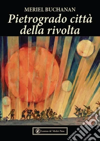 Pietrogrado città della rivolta