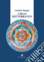 Cielo sotterraneo libro