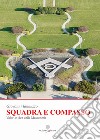 Squadra e compasso. Valori e idee della Massoneria libro di Iannuzzo Giovanni