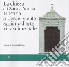 La chiesa di Santa Maria la Porta a Geraci Siculo, scrigno d'arte rinascimentale libro di Antista G. (cur.)