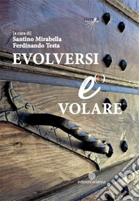 Evolversi è volare libro