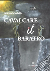 Cavalcare il baratro libro