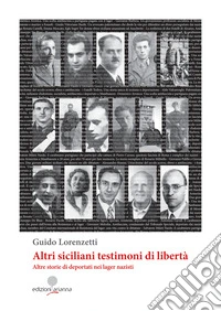 Altri siciliani testimoni di libertà libro