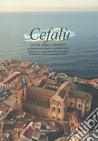Cefalù città degli artisti 2025. XII simposio d'arte e laboratorio libro