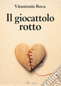 Il giocattolo rotto