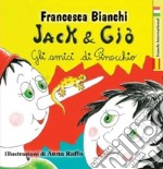 Jack & Giò. Gli amici di Pinocchio. Ediz. italiana e spagnola libro