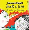 Jack & Giò. Gli amici di Pinocchio. Ediz. italiana e spagnola libro di Bianchi Francesca