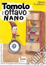 Tomolo, l'ottavo nano libro