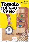 Tomolo, l'ottavo nano libro di Cordasco Maria