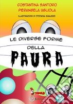 Le diverse forme della paura libro