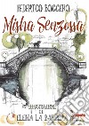 Misha senzossa libro