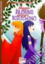 Mago pachino, mago birichino libro