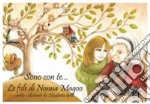 Sono con te.... Le fole di Nonna Magoo libro