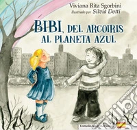 Bibi, dell'arcoiris al Planeta Azul libro