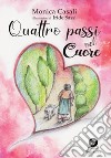 Quattro passi nel cuore libro