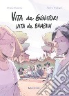 Vita da genitori, vita da bambini libro