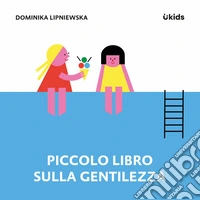 Piccolo libro sulla gentilezza libro