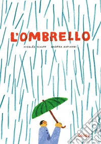 L'ombrello. Ediz. a colori libro