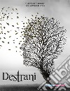 Destrani. Emozioni, divagazioni e mezzi pensieri libro