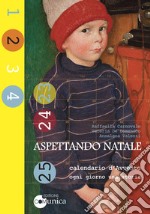 Aspettando Natale-Calendario d'Avvento. Ogni giorno una storia libro