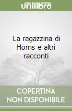 La ragazzina di Homs e altri racconti libro