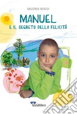 Manuel e il segreto della felicità libro