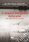 L'acqua è insegnata dalla sete. Riflessioni sull'errore umano libro