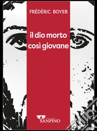 Il Dio morto così giovane
