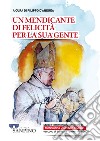 Un mendicante di felicità per la sua gente. Studi e testimonianze in onore di monsignor Vincenzo Rimedio vescovo di Lamezia Terme (1982-2004) libro