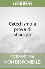 Catechismo a prova di sbadiglio libro