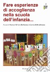 Fare esperienze di accoglienza nella scuola dell'infanzia... libro