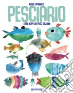 Pesciario. I veri nomi dei pesci siciliani. Ediz. a colori libro