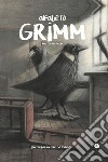 Alfabeto Grimm. Ediz. a colori libro