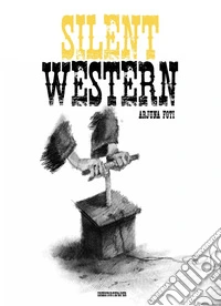 Silent western libro
