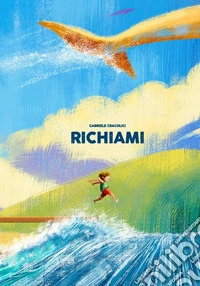 Richiami. Ediz. illustrata libro