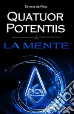 La mente. Quatuor Potentiis libro