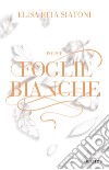 Foglie bianche libro