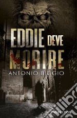 Eddie deve morire libro