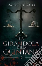 La girandola della quintana libro