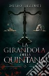 La girandola della quintana libro di Rezzuti Dario