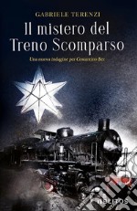 Il mistero del treno scomparso libro