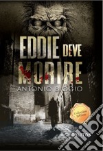 Eddie deve morire. Collection Edition libro