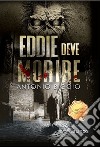 Eddie deve morire. Collection Edition libro