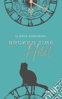 Broken time hotel