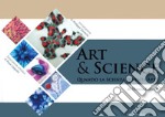 Art & science. Quando la scienza diventa arte