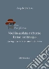 Voci in andata e ritorno ferme nel tempo. Carteggio tra G. Salvemini e L. Gadaleta libro di De Leo Angela